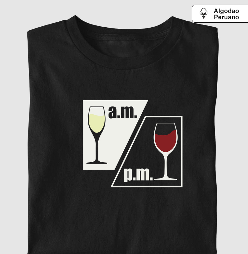 A.M./P.M. Espumante e Vinho - Camiseta Algodão Peruano