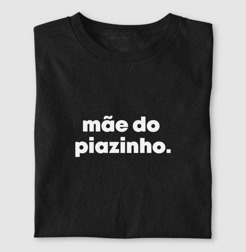 Mãe do piazinho | Dizeres