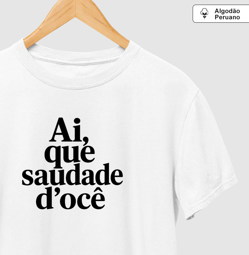 Ai, que saudade d'ocê