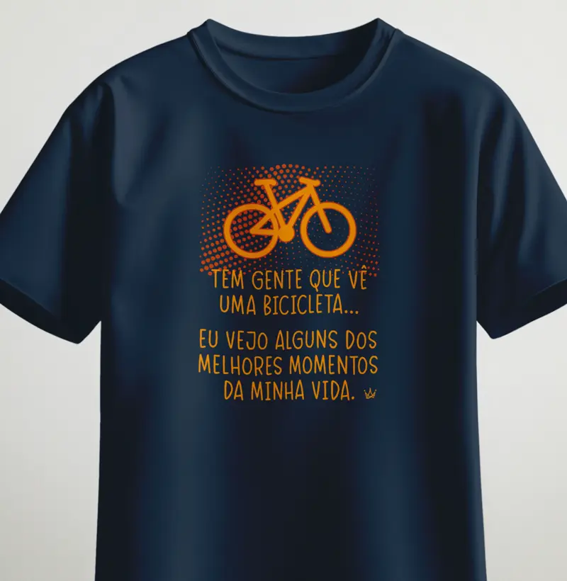 Tem gente que vê uma bicicleta, eu vejo alguns dos melhores momentos da minha vida