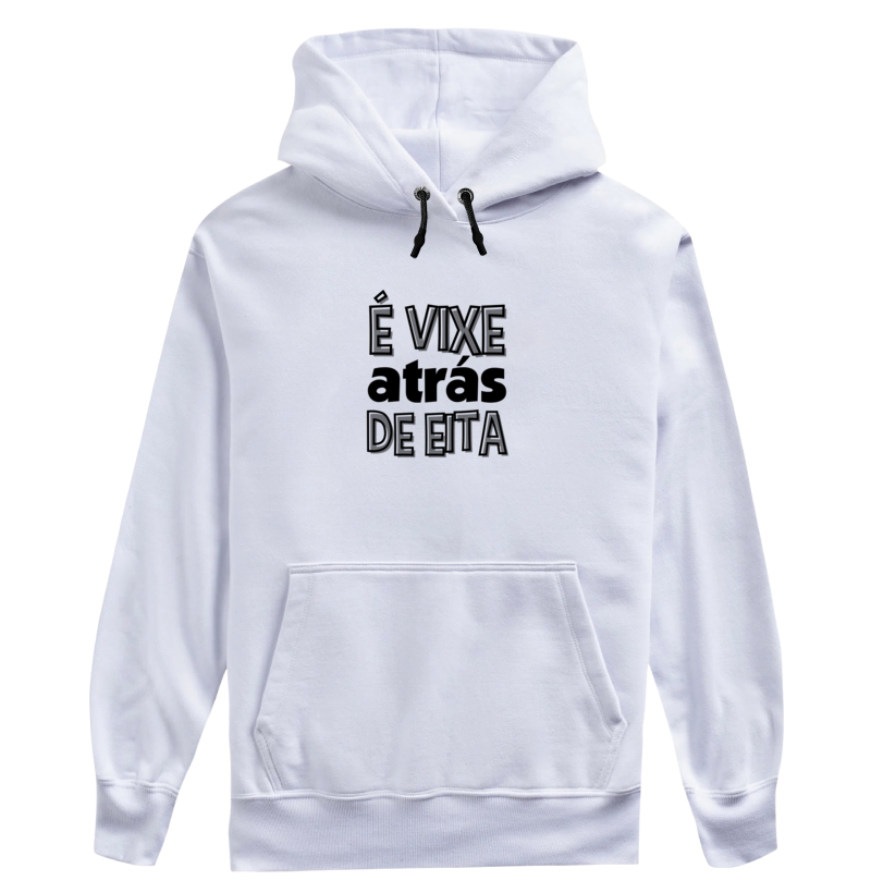 É VIXE ATRÁS DE EITA
