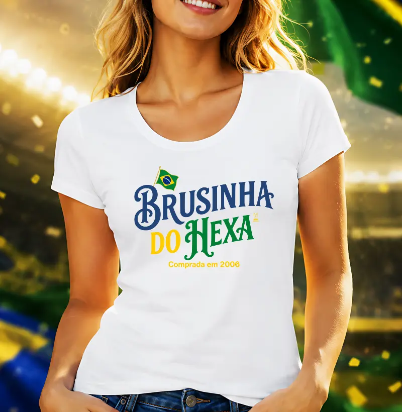Brusinha do Hexa - Comprada em 2006 - Copa do mundo