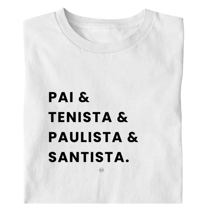 Pai & Tenista & Paulista & Santista