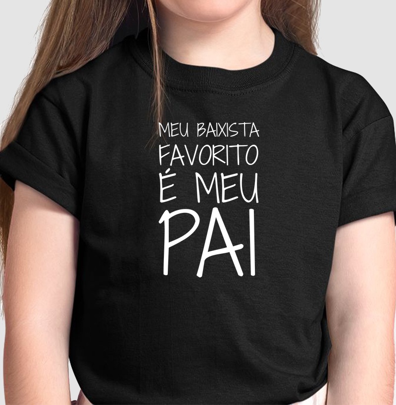 Meu Baixista Favorito É Meu Pai