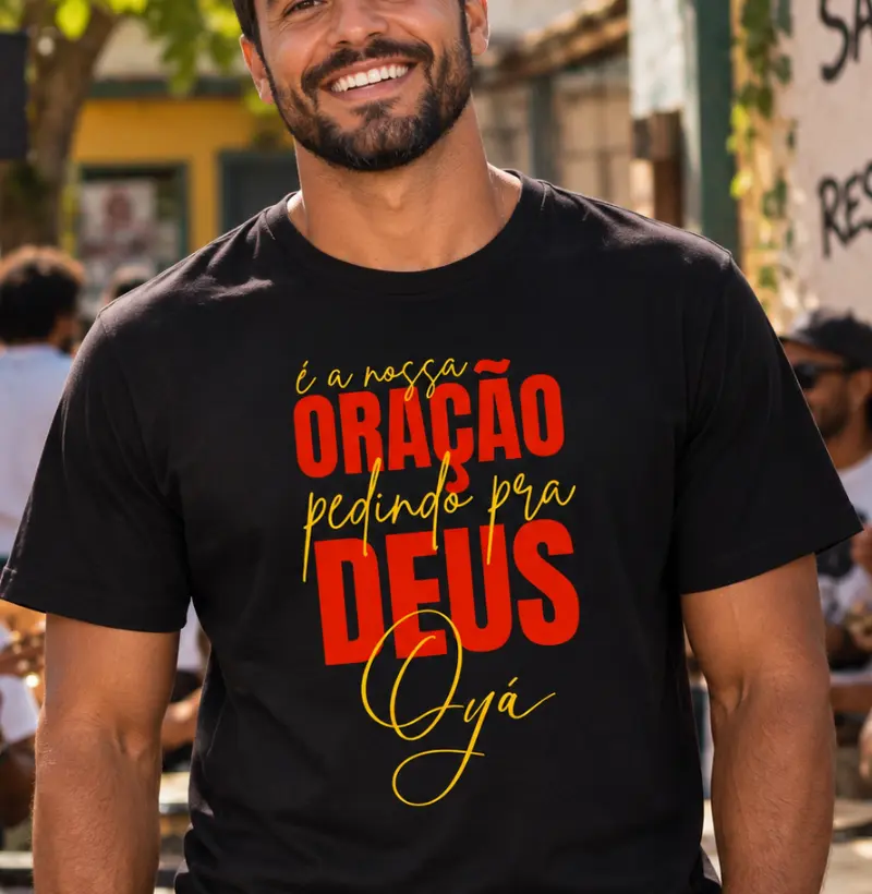 É a nossa oração - Camiseta