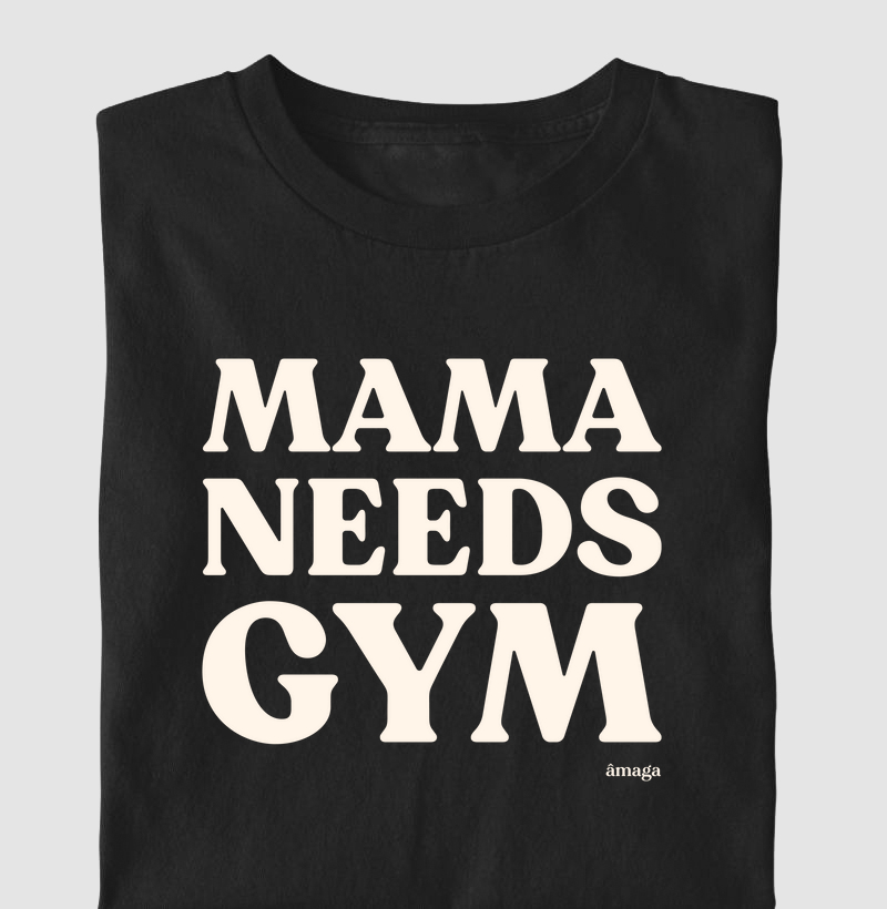 Mama needs gym