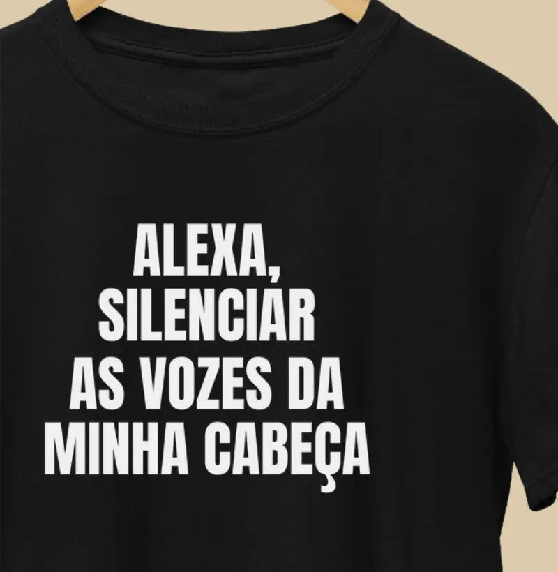 Alexa, Silenciar as Vozes da Minha Cabeça