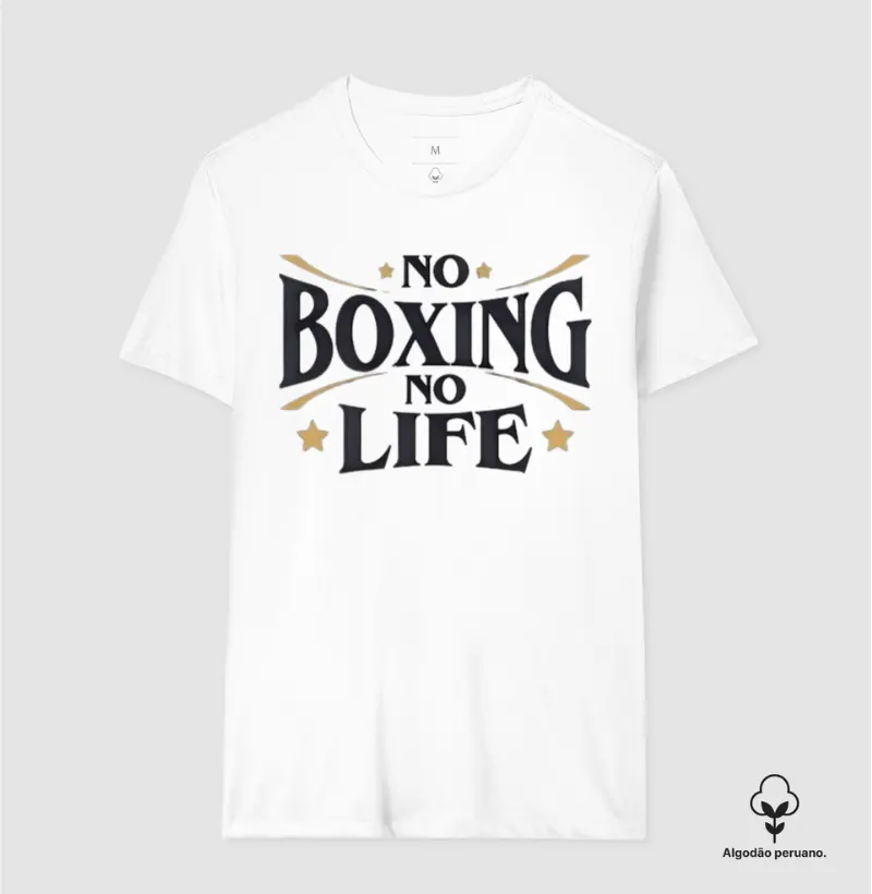 Camiseta Premium No Boxing, No Life