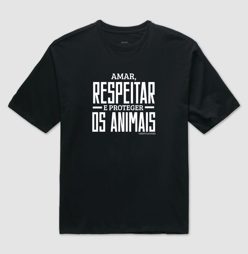 AMAR, RESPEITAR E PROTEGER OS ANIMAIS.