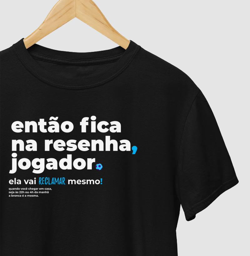 Camiseta Fica na Resenha