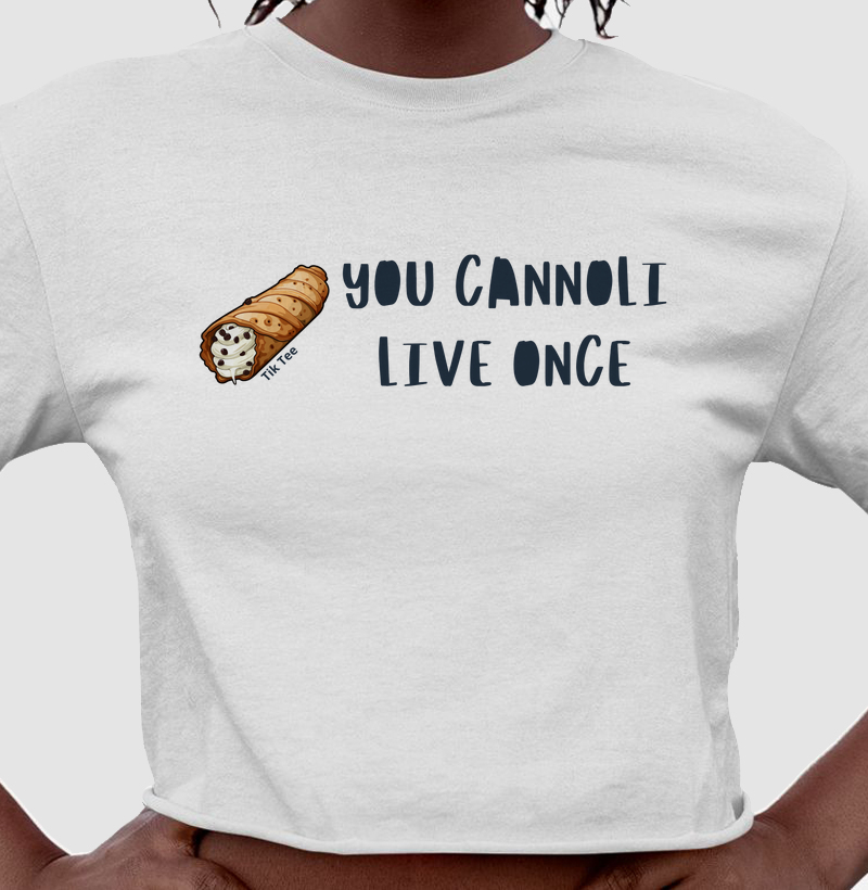 You cannoli live once