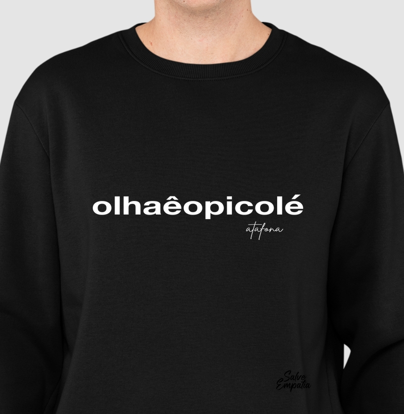  Moletom - Olhaêopicolé
