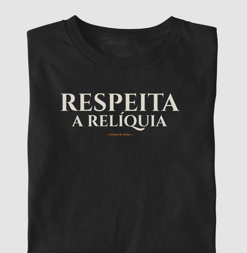 Respeita a Relíquia 