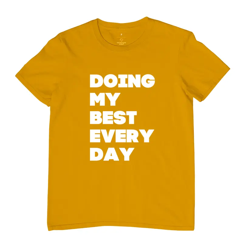 DOING MY BEST EVERY DAY