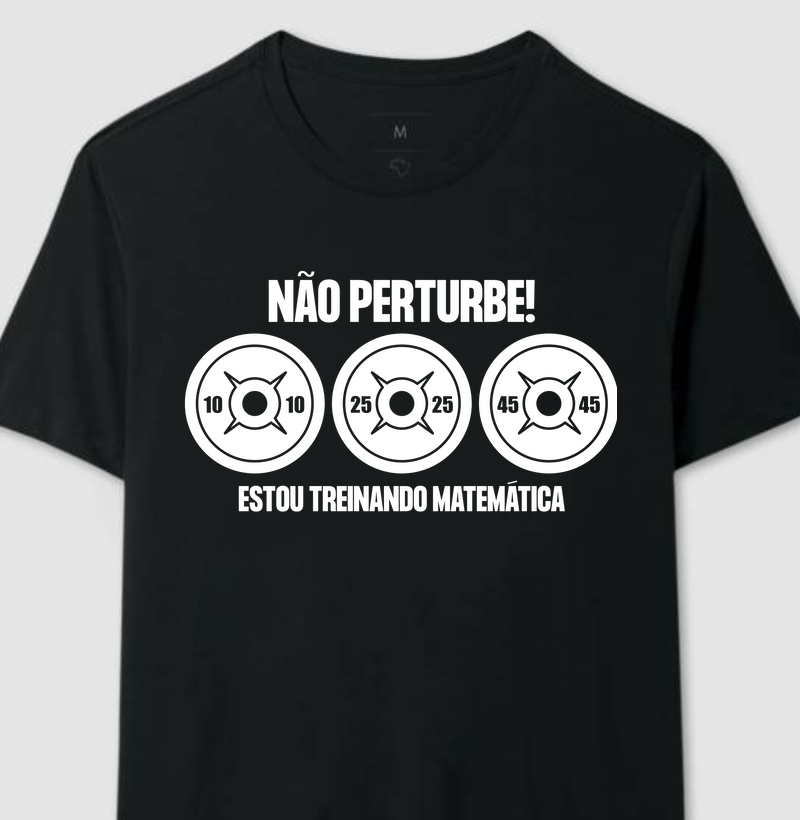 Não Perturbe! Estou Treinando Matemática