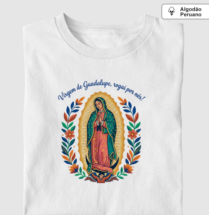 Camiseta Algodão Peruano Nossa Senhora de Guadalupe Rogai Por Nós