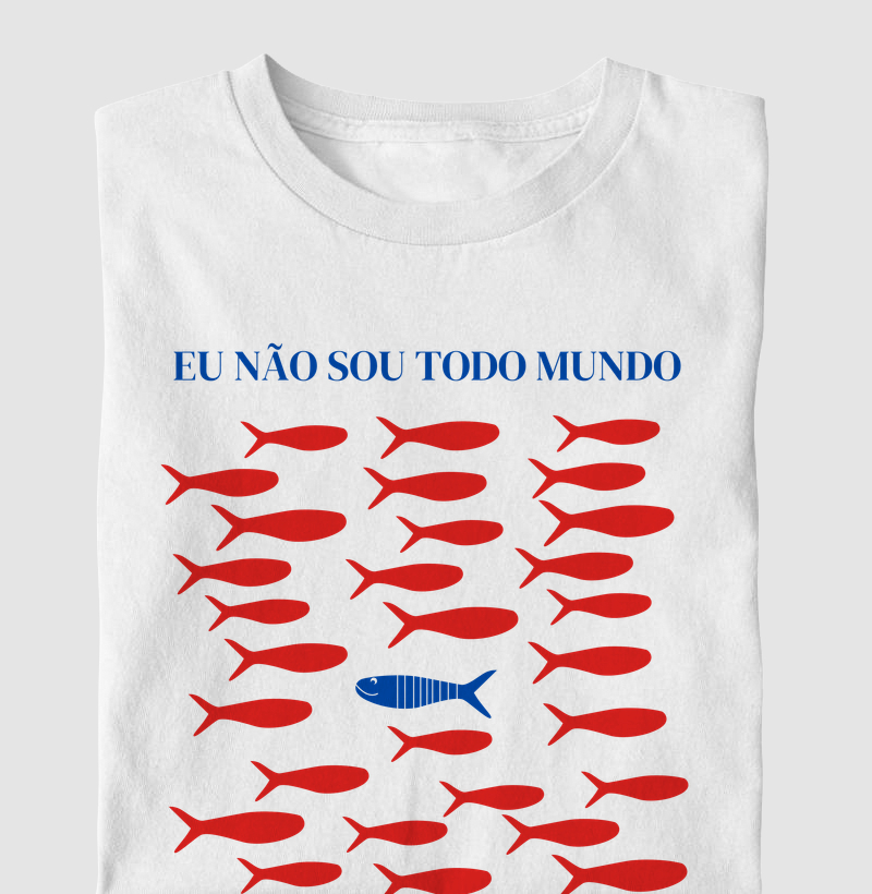 Eu Não Sou Todo Mundo