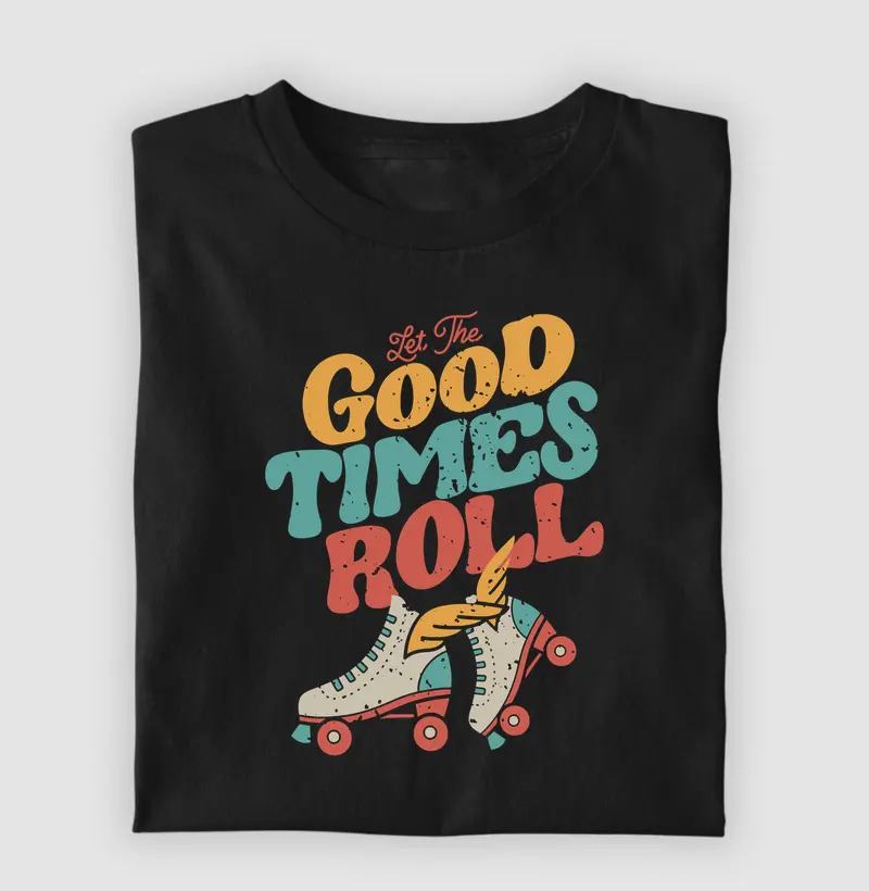 Good Times Roll