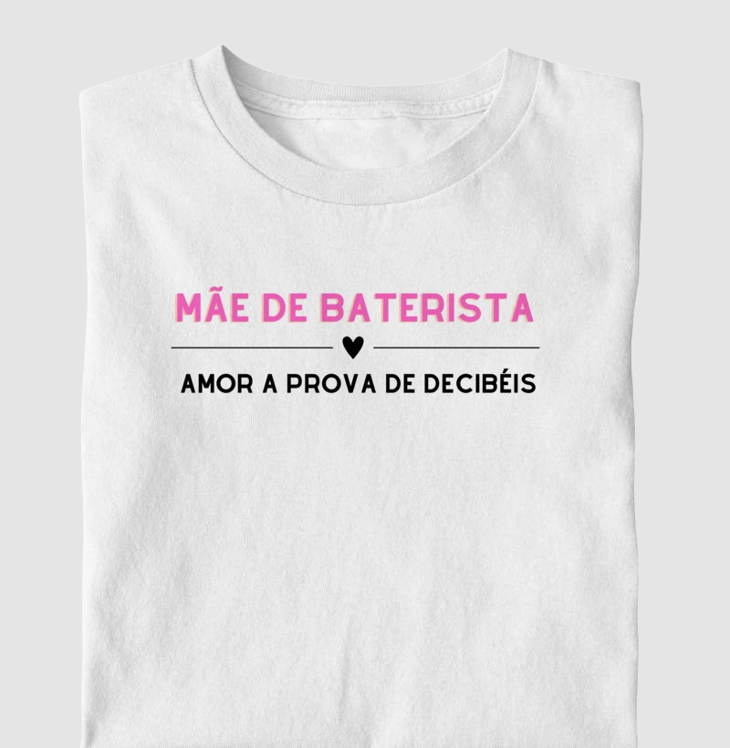 Mãe de Baterista (Amor a prova de decibéis)