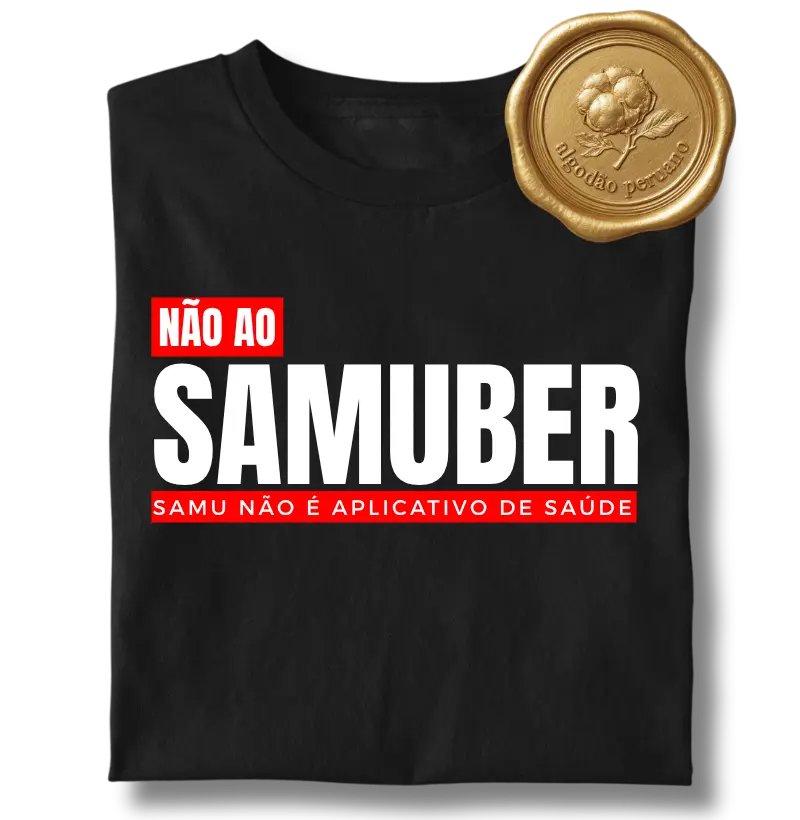 NÃO AO SAMUBER (SAMU NÃO É APLICATIVO DE SAÚDE)