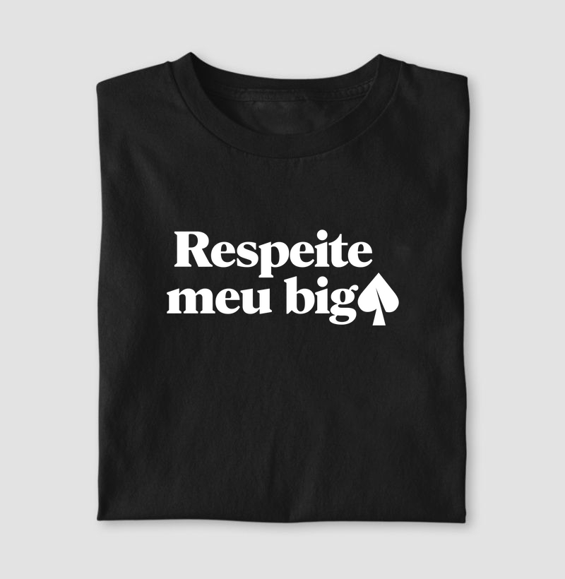 Respeite meu big