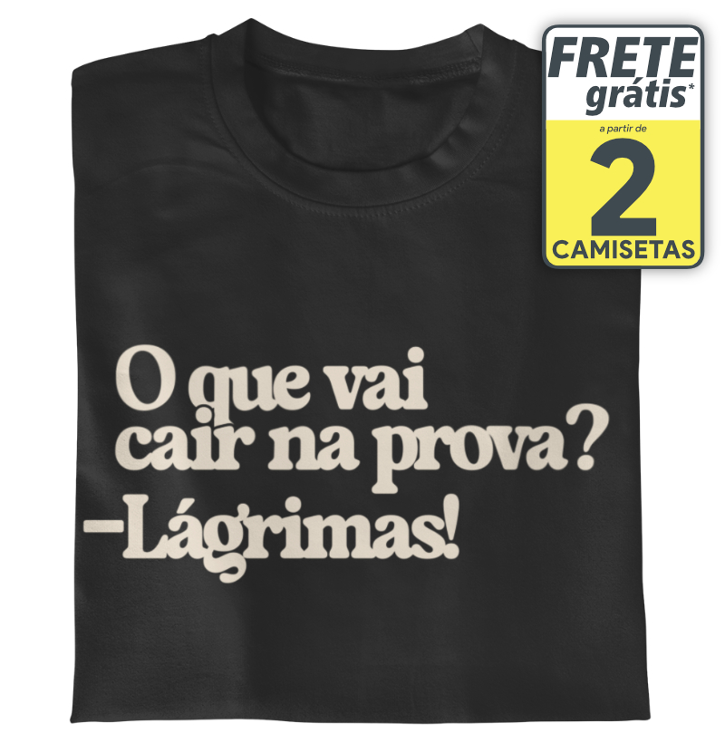 O que vai cair na prova? Lágrimas!
