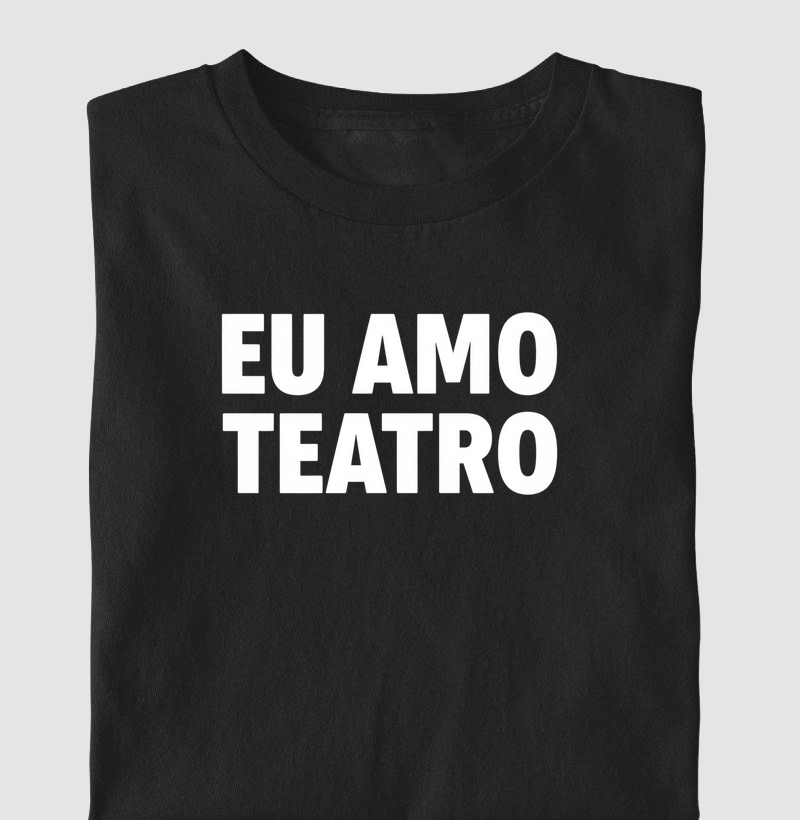 EU AMO TEATRO