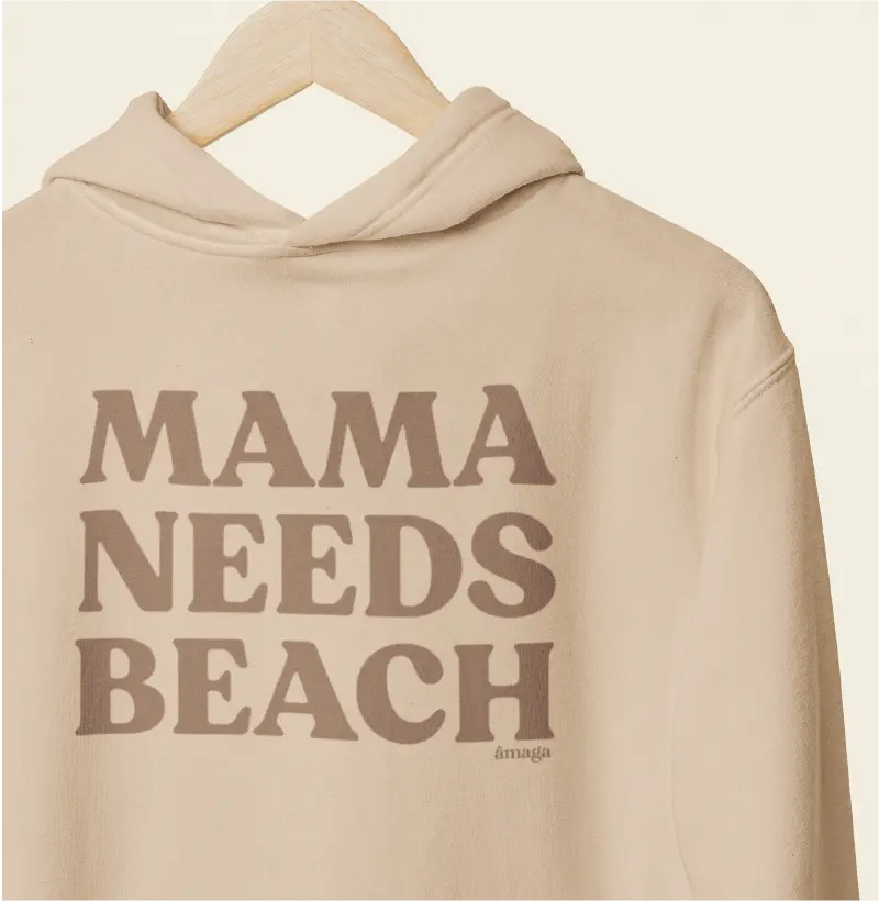 Mama needs beach [Moletom Hoodie Slim]