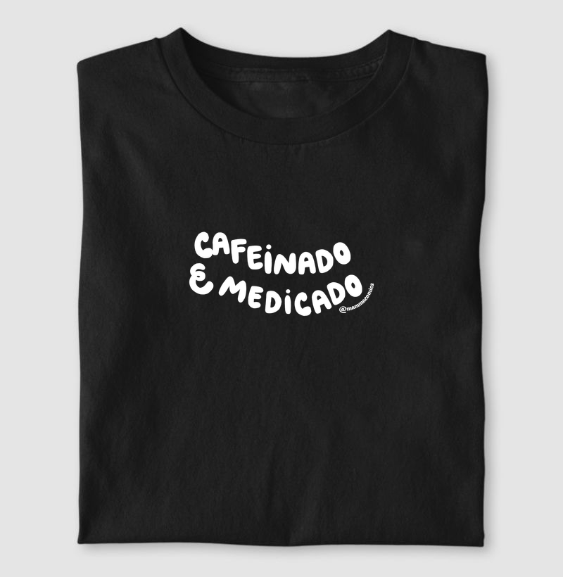 Cafeinado e Medicado