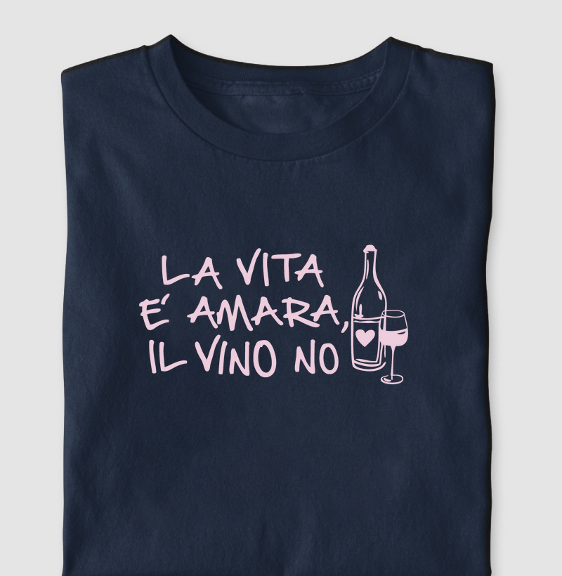 La vita é amara, il Vino no. 