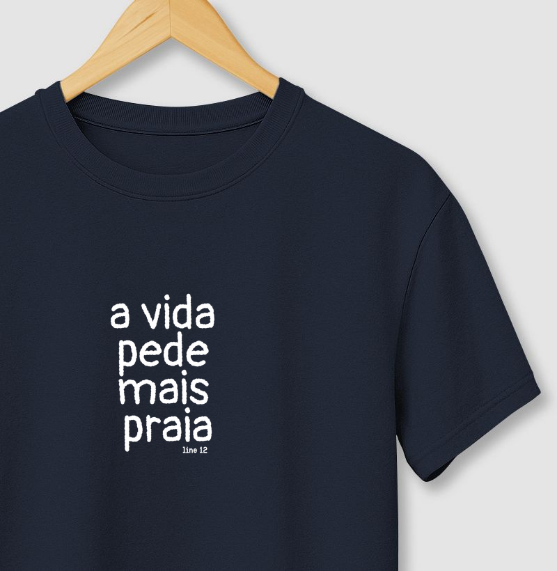 A VIDA PEDE MAIS PRAIA