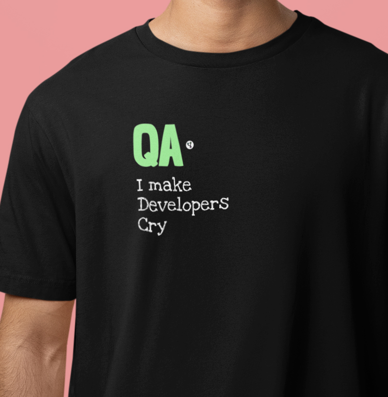 QA I Make Developers Cry II