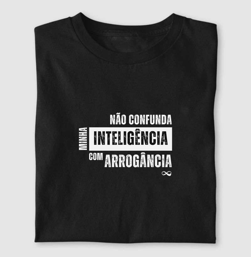 Inteligência ≠ Arrogância
