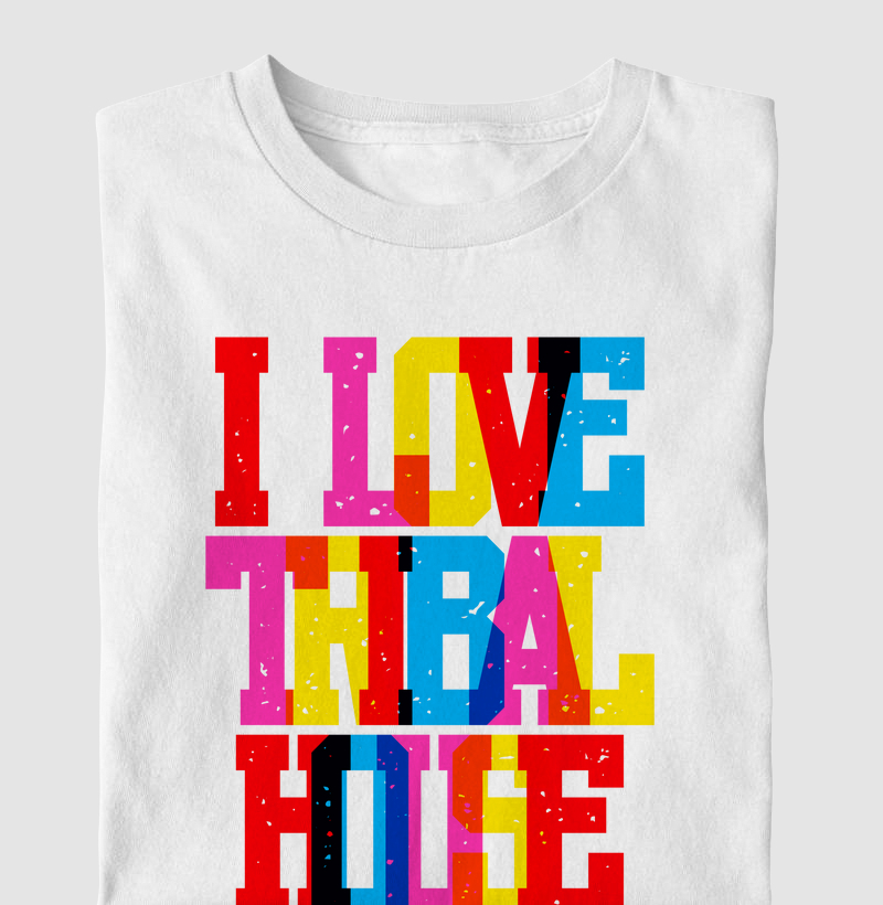 I LOVE TRIBAL HOUSE