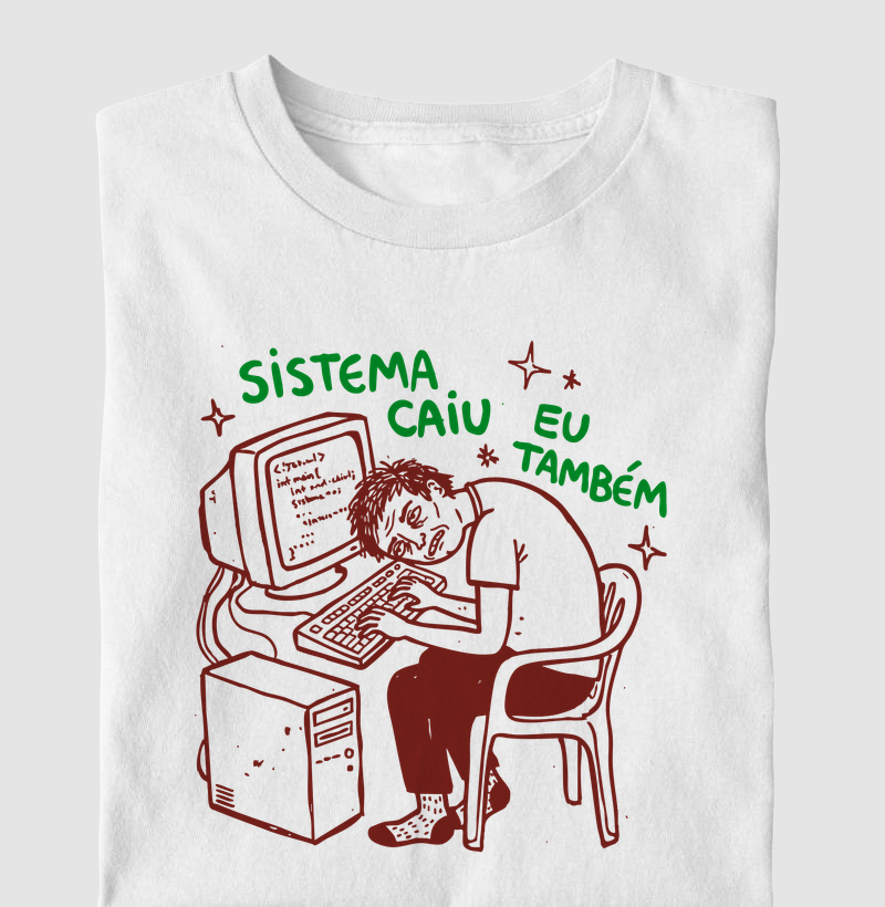 Sistema caiu, eu também