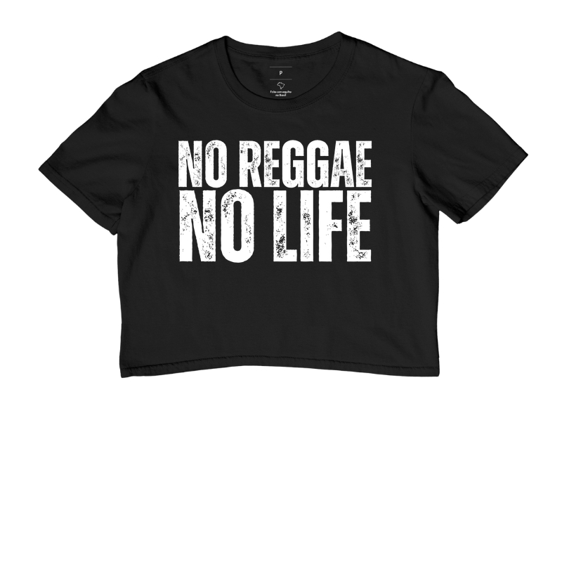 No Reggae No Life - Cropped