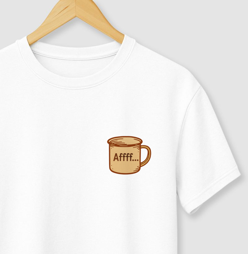 Camiseta AFFFF... CAFÉ