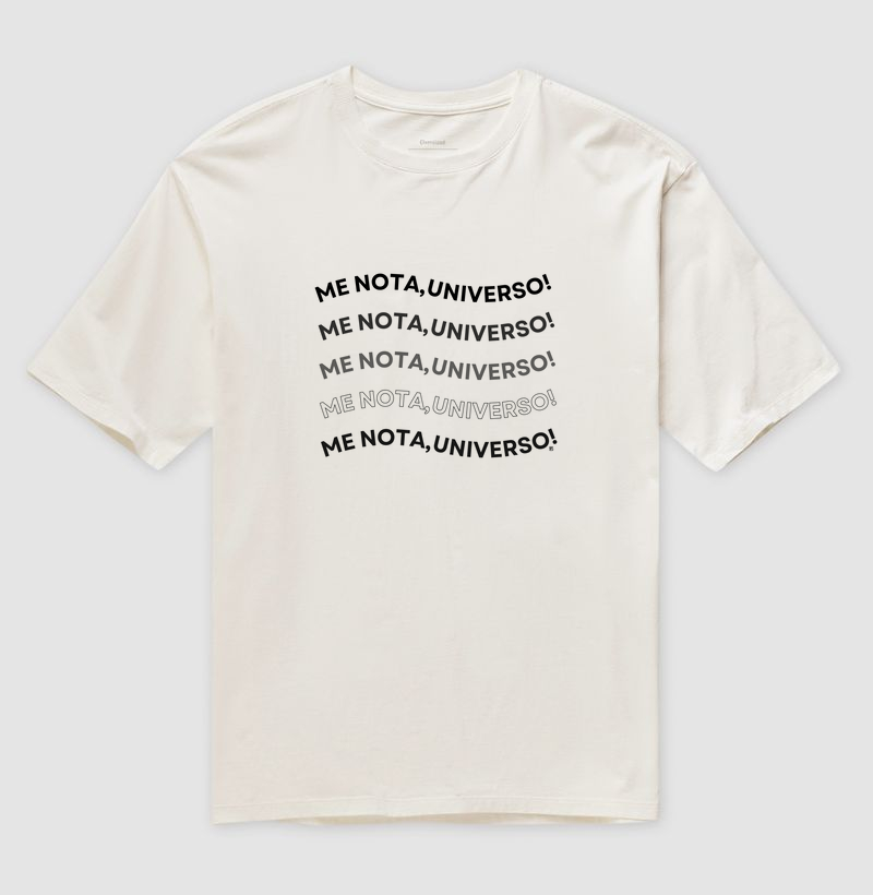 Camiseta Oversized Me nota, universo