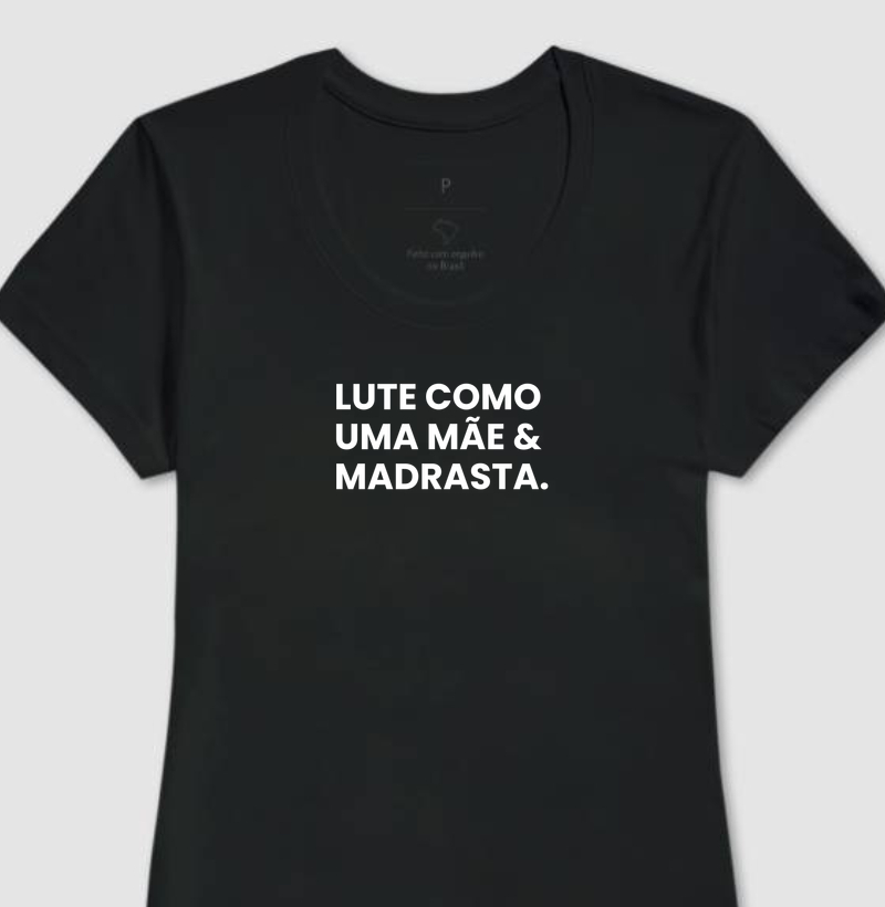 Lute como uma mãe & madrasta.