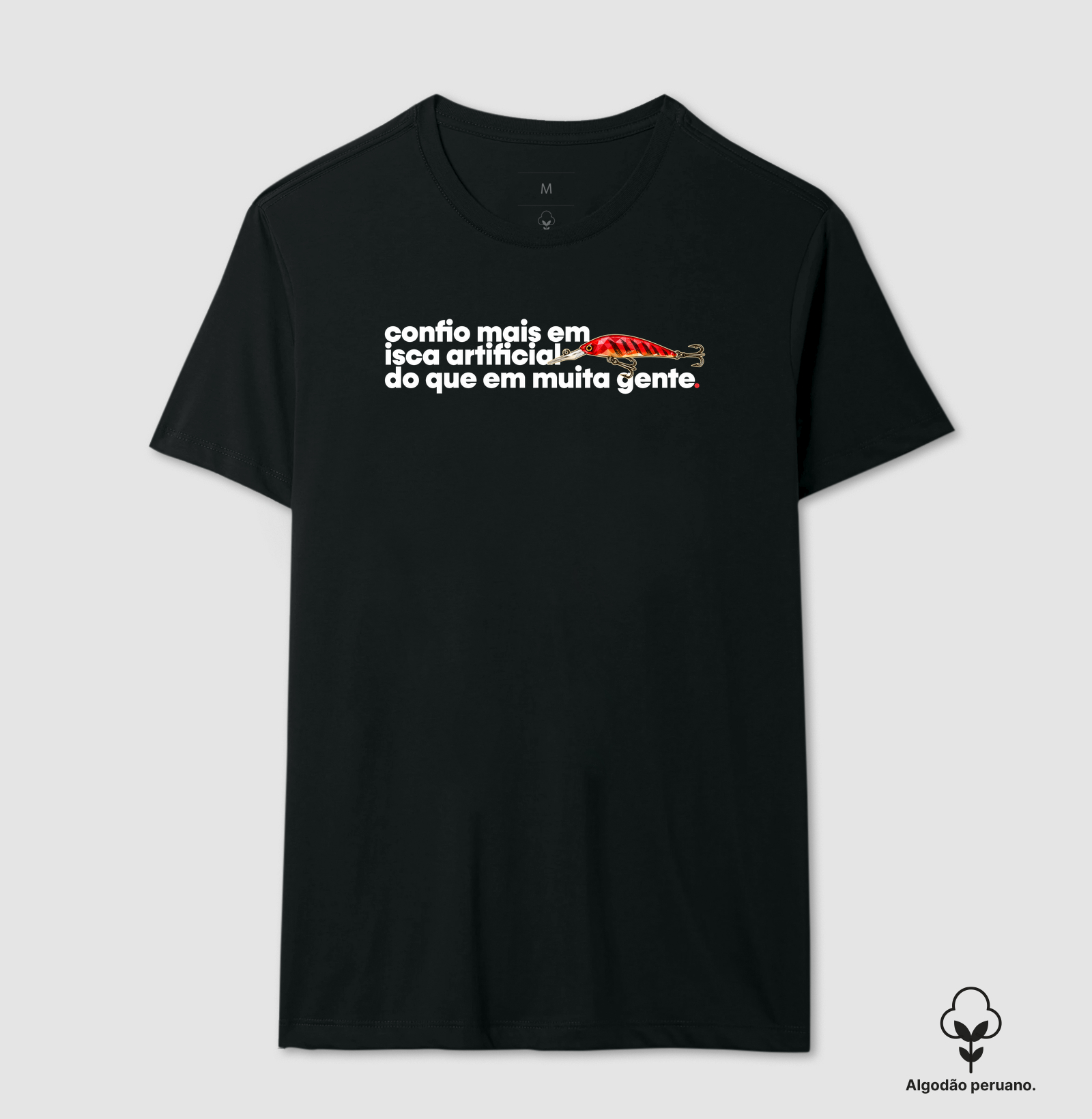 Melhor que muita gente! - Camiseta Algodão Peruano