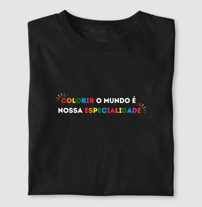 COLORIR O MUNDO É NOSSA ESPECIALIDADE