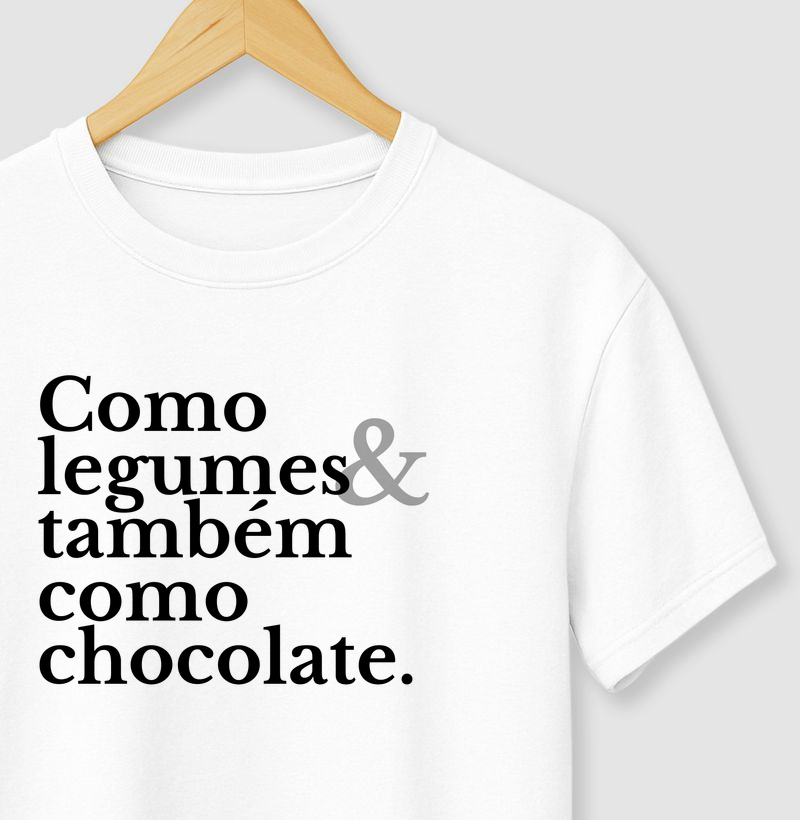 Como legumes e também como chocolate