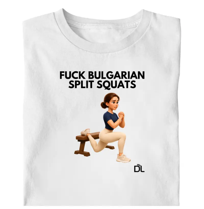 Fuck Bulgarian Split Squats