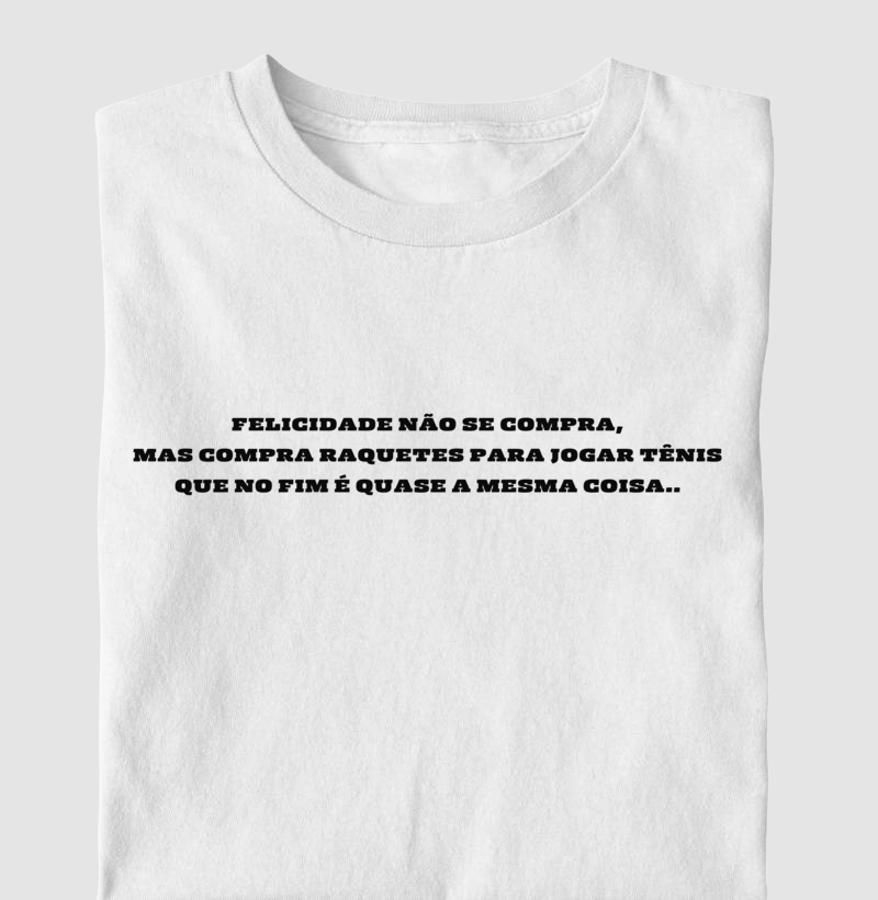 Felicidade não se compra..