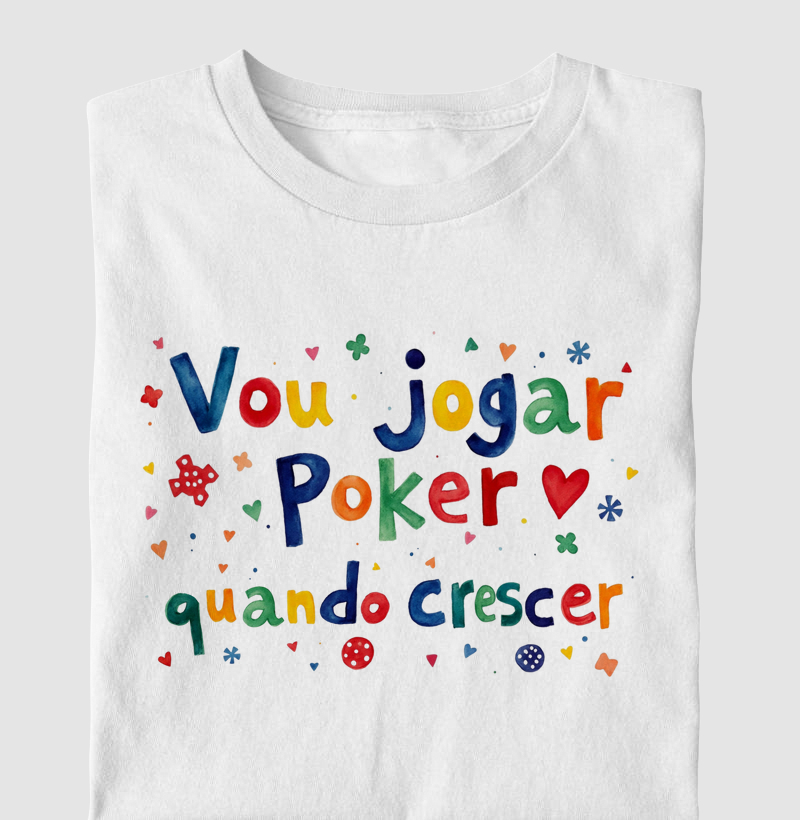 Vou Jogar Poker Quando Crescer