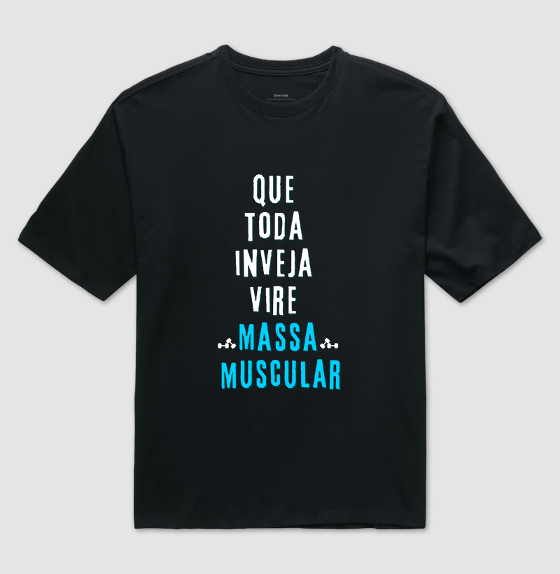 Que toda inveja vire massa muscular