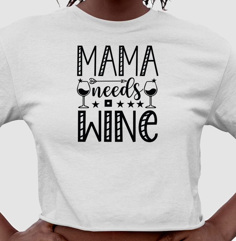 Cropped Mama Needs Wine