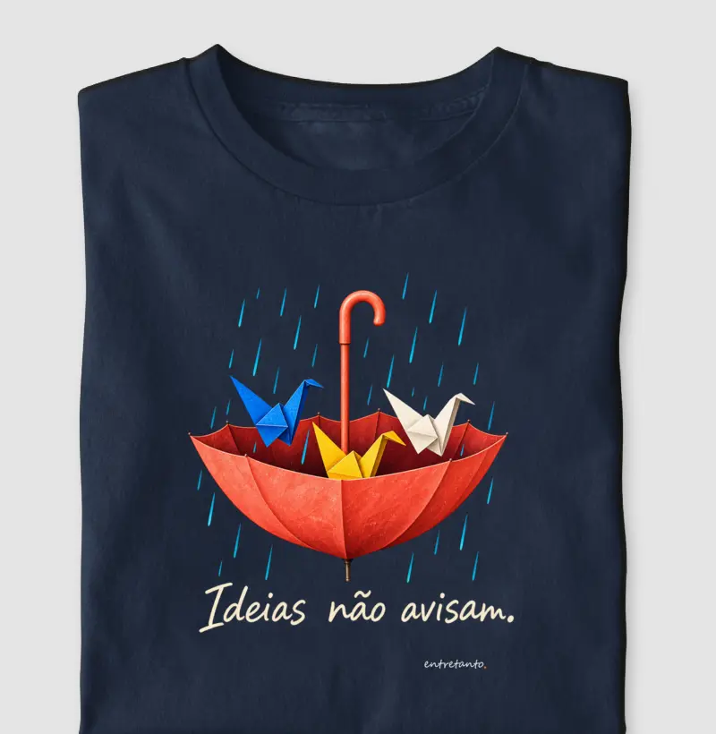 Camiseta Ideias não avisam