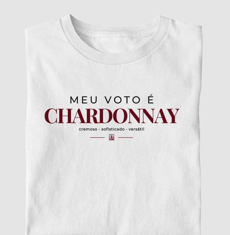Camiseta Meu Voto é Chardonnay