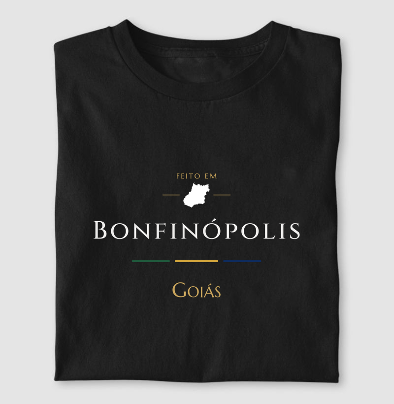 Feito em Bonfinópolis GO - Camiseta